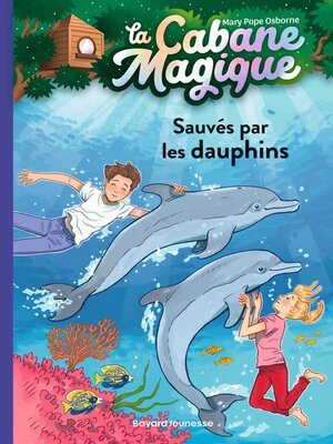 cover image of Sauvés par les dauphins